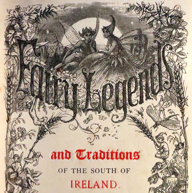 1870 Scarce Book ~ Fairy Legends and Traditions of the South of Ireland by Thomas Crofton Croker.