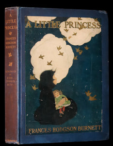 1905 Scarce First Edition - A LITTLE PRINCESS by Frances Hodgson Burnett illustrated by Ethel Franklin Betts Bains.