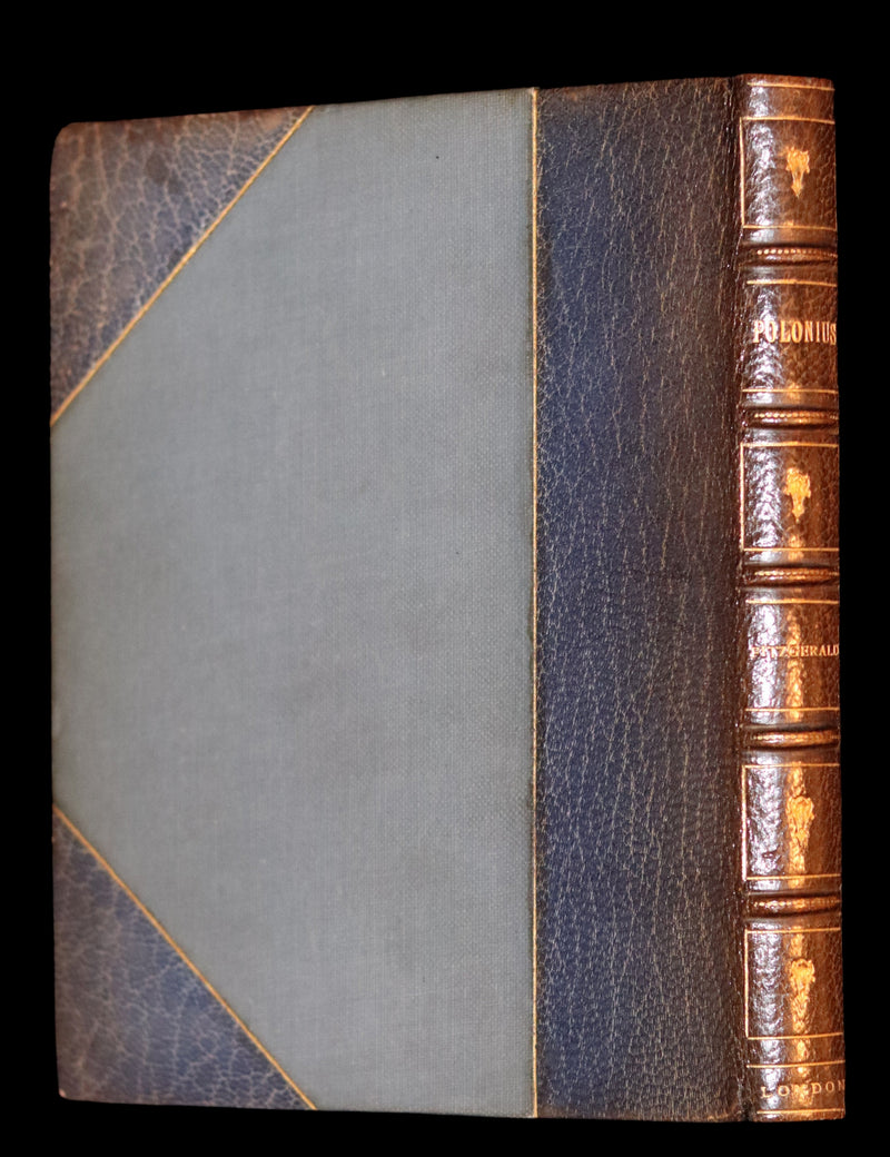 1905 Beautiful Edition - POLONIUS, A Collection Of Wise Saws & Modern Instances by Edward Fitzgerald.