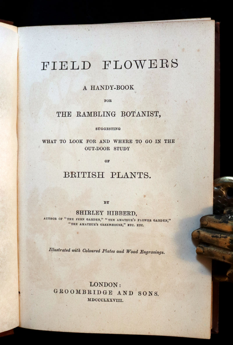 1878 Rare Victorian Book - FIELD FLOWERS, A handy-book for the rambling by the famous botanist James Shirley Hibberd.