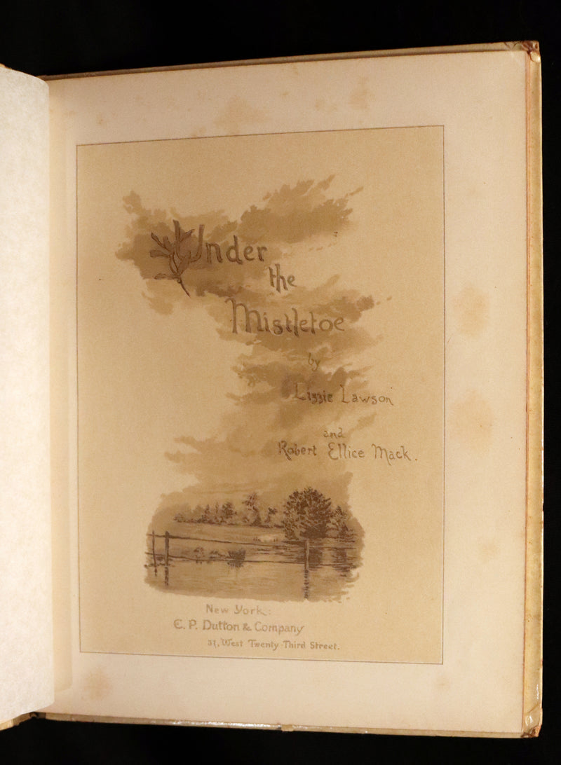 1886 Scarce Victorian Book ~ Under the Mistletoe illustrated by Lizzie Lawson Mack.