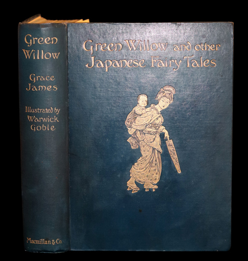 1910 Rare First Edition - Green Willow and Other Japanese Fairy Tales Illustrated by Warwick Goble.