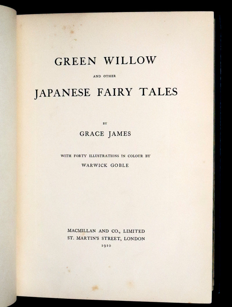 1910 Rare First Edition - Green Willow and Other Japanese Fairy Tales Illustrated by Warwick Goble.