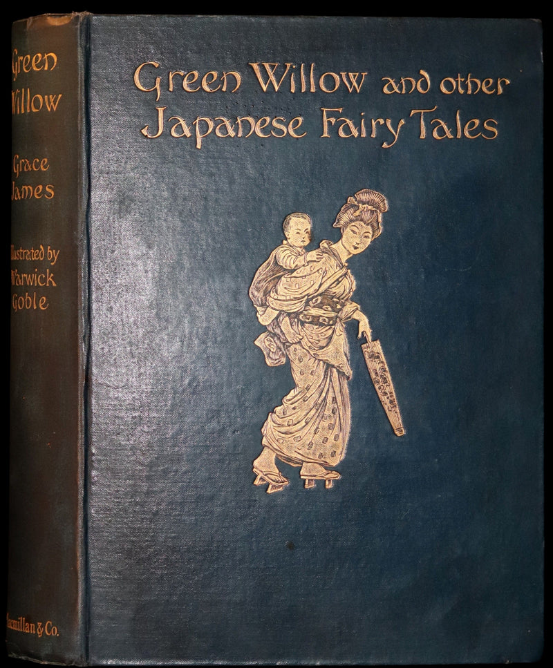 1910 Rare First Edition - Green Willow and Other Japanese Fairy Tales Illustrated by Warwick Goble.