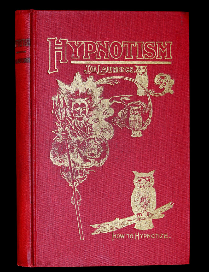 1916 Scarce Book - HYPNOTISM, Magnetism, Mesmerism & Magnetic Healing by L.W. de Laurence.