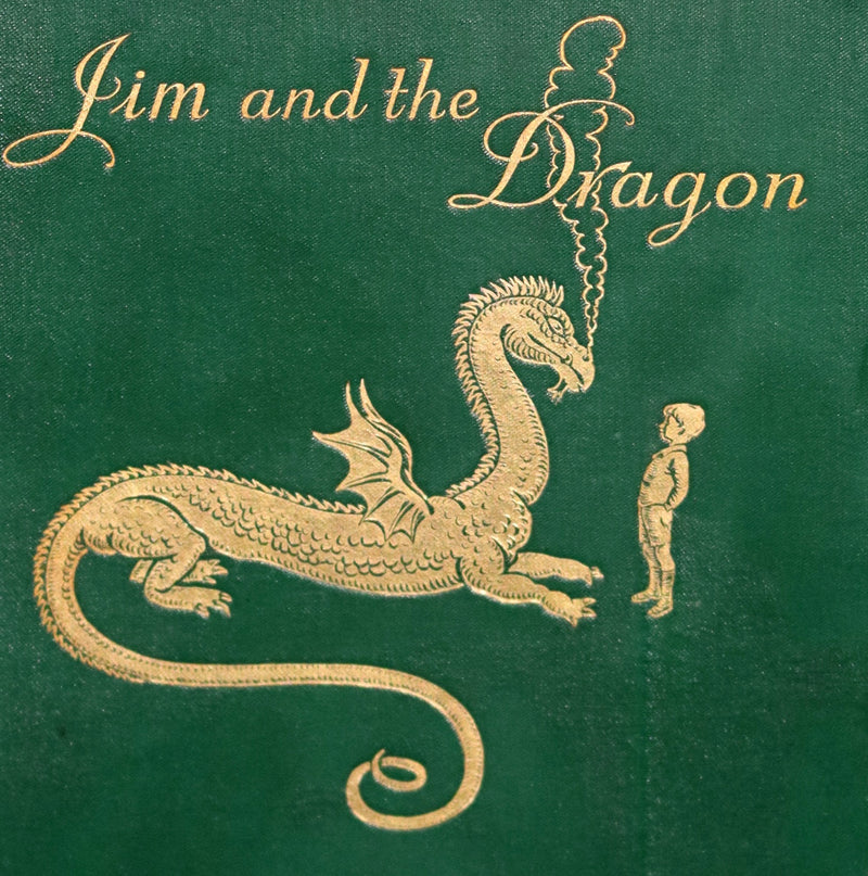 1929 Scarce 1st Edition - Jim and the Dragon by Susan Buchan, illustrated by George Morrow.