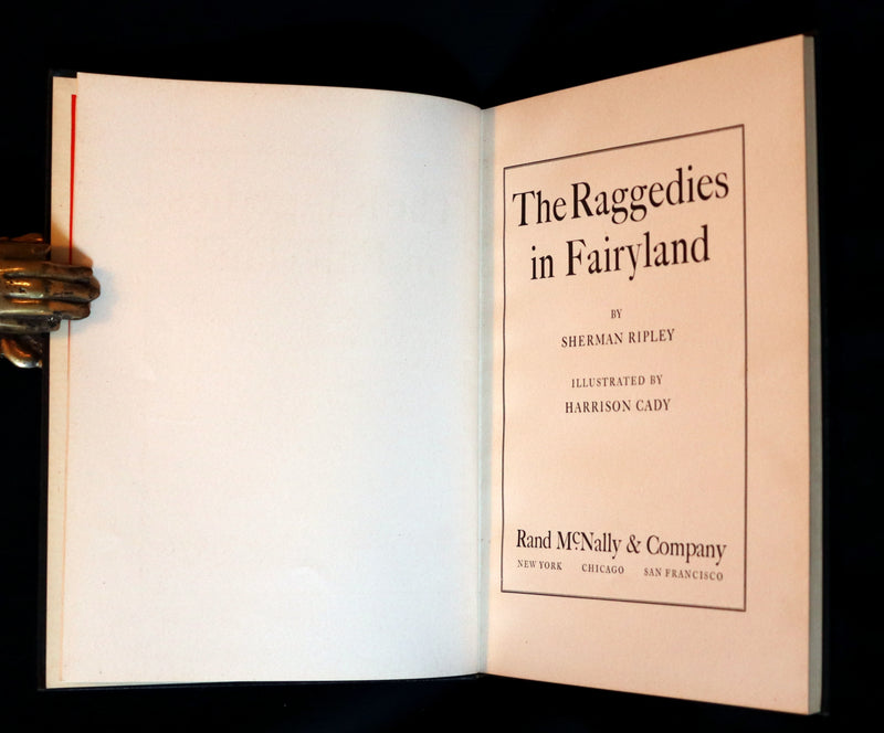 1930 Rare First Edition ~ The Raggedies In Fairyland illustrated by Harrison Cady.
