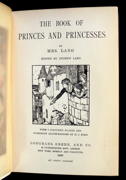 1908 Rare First Edition - THE BOOK OF PRINCES & PRINCESSES by Mrs. Lang & Andrew Lang.