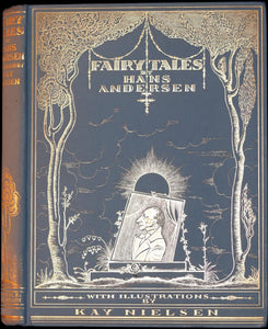 1924 Rare First Edition Book - Fairy Tales by Andersen Illustrated by KAY NIELSEN.