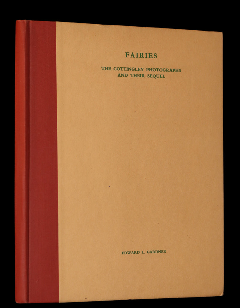1951 Rare Book - FAIRIES, The Cottingley Photographs And Their Sequel by Edward L. Gardner.