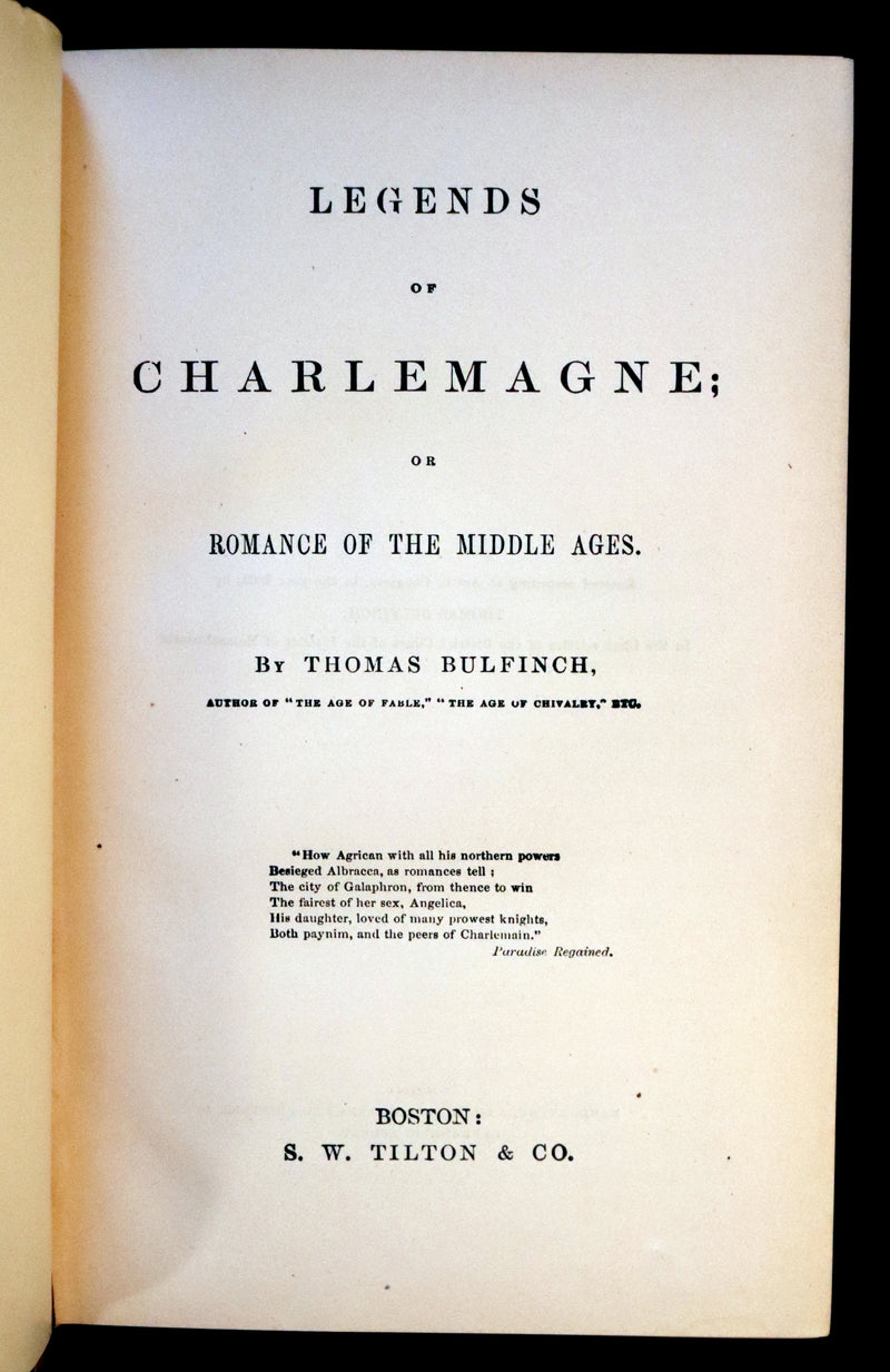 1862 Rare First Edition - Legends of CHARLEMAGNE or Romance of the Middle Ages by Thomas Bulfinch.