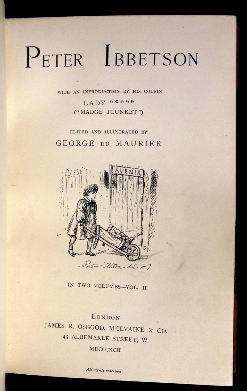 1892 First 2 Volumes Edition - Peter Ibbetson, A strange tale of Communication through Dreams by George Du Maurier.