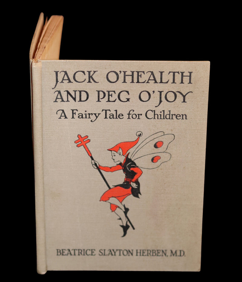 1921 Rare First Edition - Jack O'Health Fairy Tale by Dr. Beatrice Slayton Herben illustrated by Frederick Richardson.