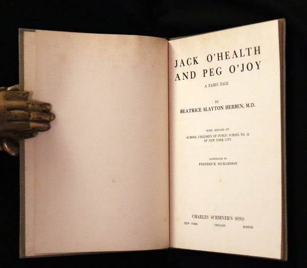 1921 Rare First Edition - Jack O'Health Fairy Tale by Dr. Beatrice Slayton Herben illustrated by Frederick Richardson.