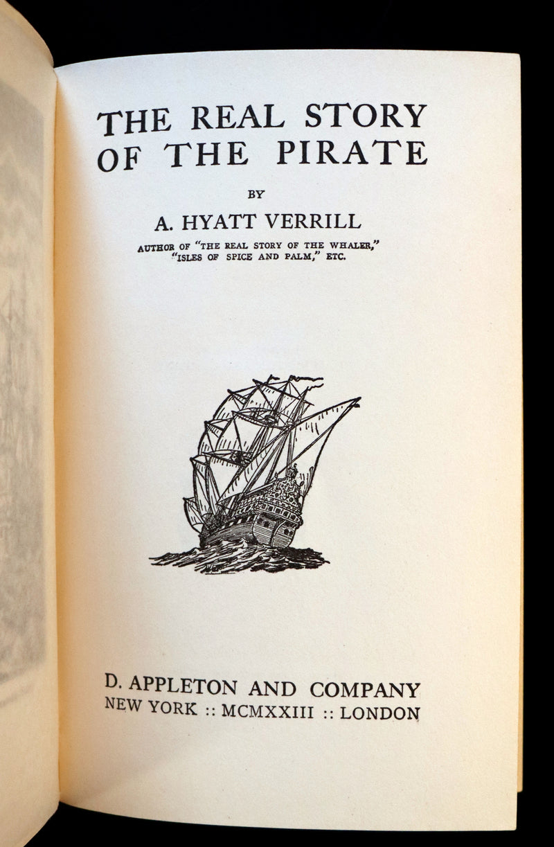1923 Rare First Edition - The Real Story Of The PIRATE by Alpheus Hyatt Verrill. Illustrations & MAP.