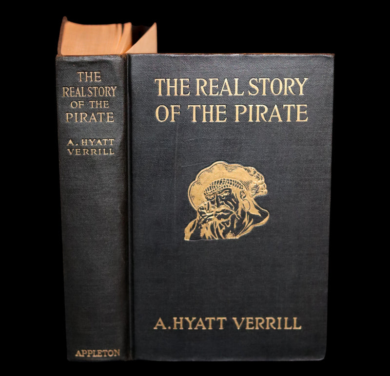 1923 Rare First Edition - The Real Story Of The PIRATE by Alpheus Hyatt Verrill. Illustrations & MAP.