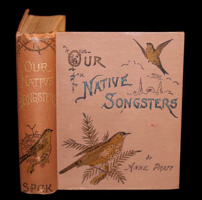 1899 Rare Ornithology Book ~ Our Native Songsters with 72 coloured plates by Anne Pratt.