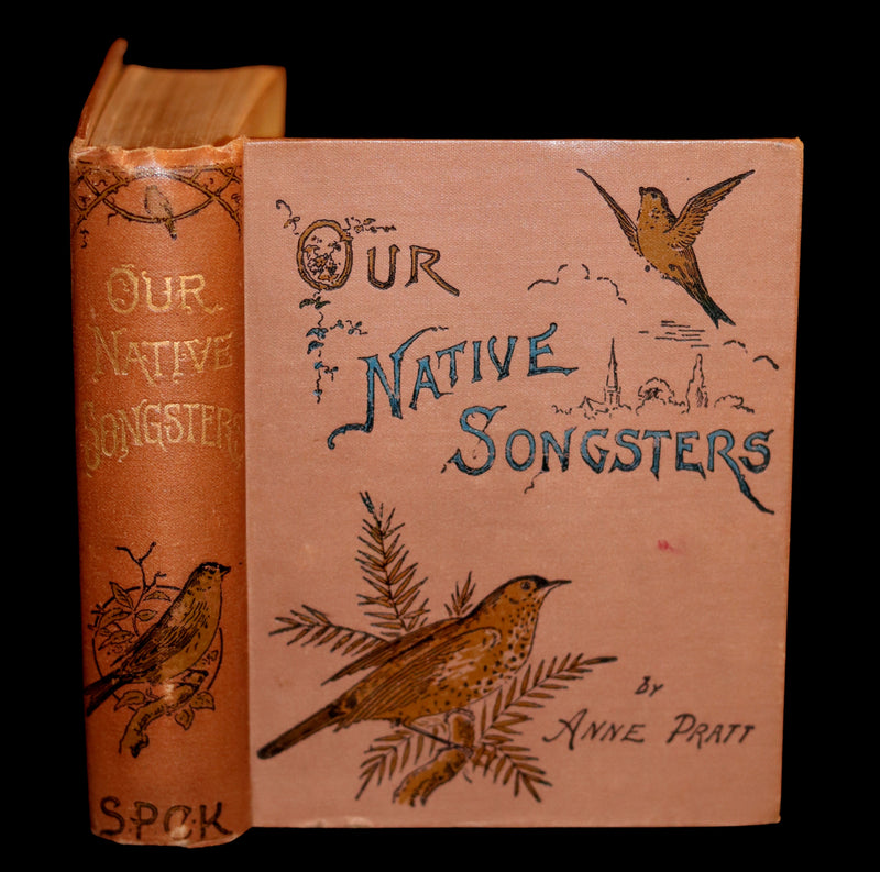 1899 Rare Ornithology Book ~ Our Native Songsters with 72 coloured plates by Anne Pratt.