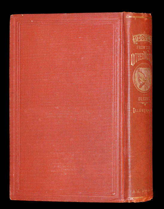 1875 Scarce First Edition - Spiritualism, People from the Other World by Henry S. Olcott.