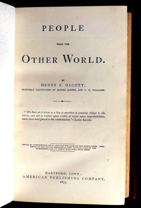 1875 Scarce First Edition - Spiritualism, People from the Other World by Henry S. Olcott.