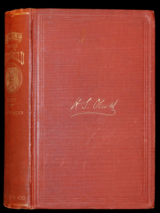 1875 Scarce First Edition - Spiritualism, People from the Other World by Henry S. Olcott.