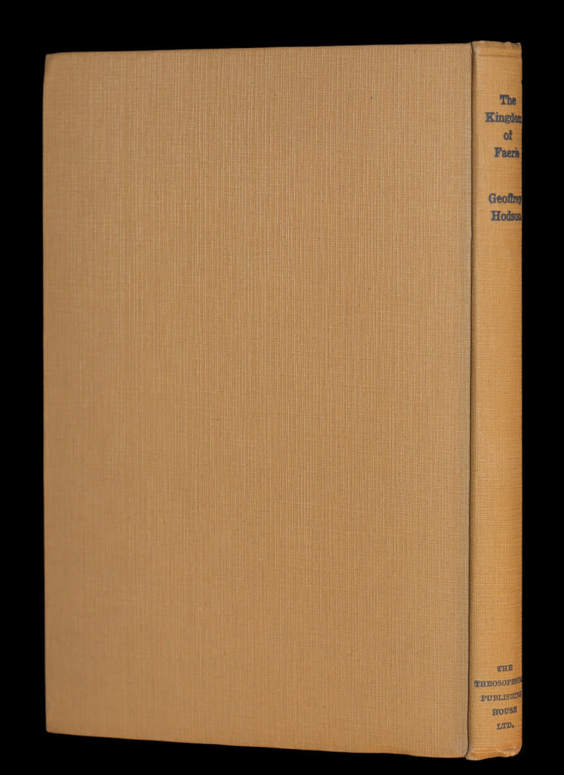 1927 Rare First Edition - THE KINGDOM OF FAERIE (Fairies) by Geoffrey Hodson. Sylphs, Gnome, Deva, Brownies, Mannikins,...