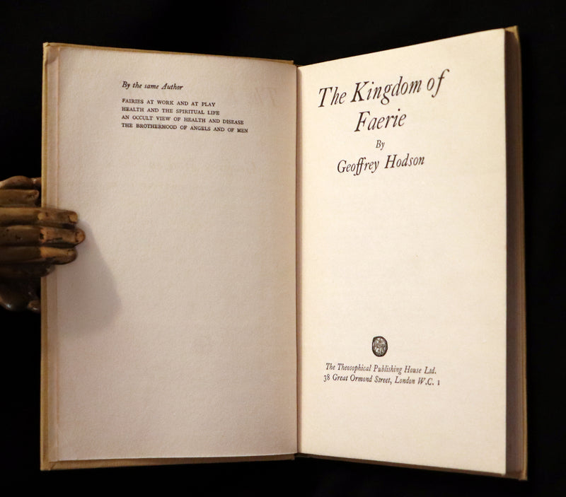 1927 Rare First Edition - THE KINGDOM OF FAERIE (Fairies) by Geoffrey Hodson. Sylphs, Gnome, Deva, Brownies, Mannikins,...