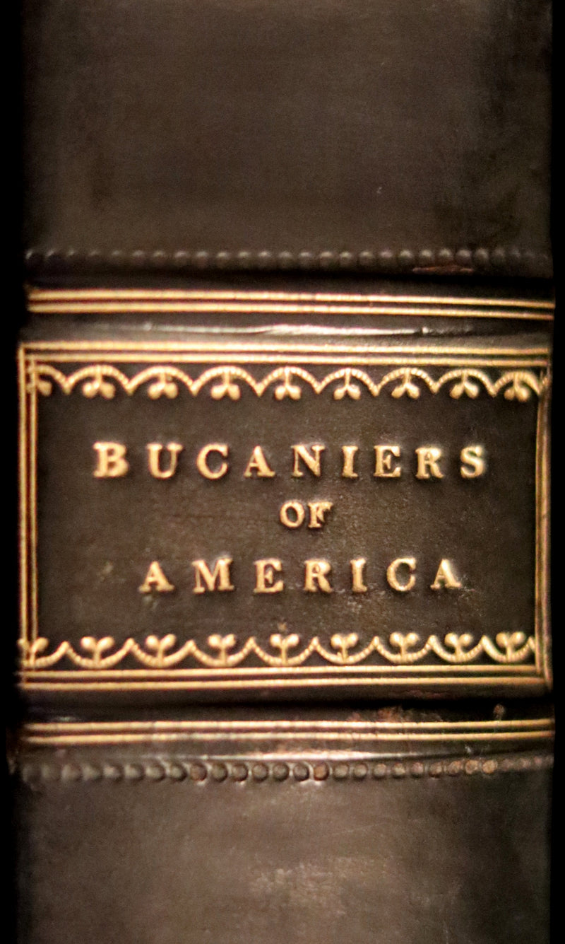 1810 Scarce Book - HISTORY OF THE BUCANIERS (BUCCANIERS) OF AMERICA, PIRATES.