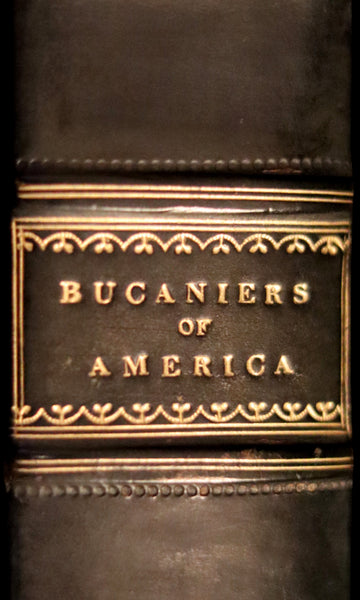 1810 Scarce Book - HISTORY OF THE BUCANIERS (BUCCANIERS) OF AMERICA, PIRATES.