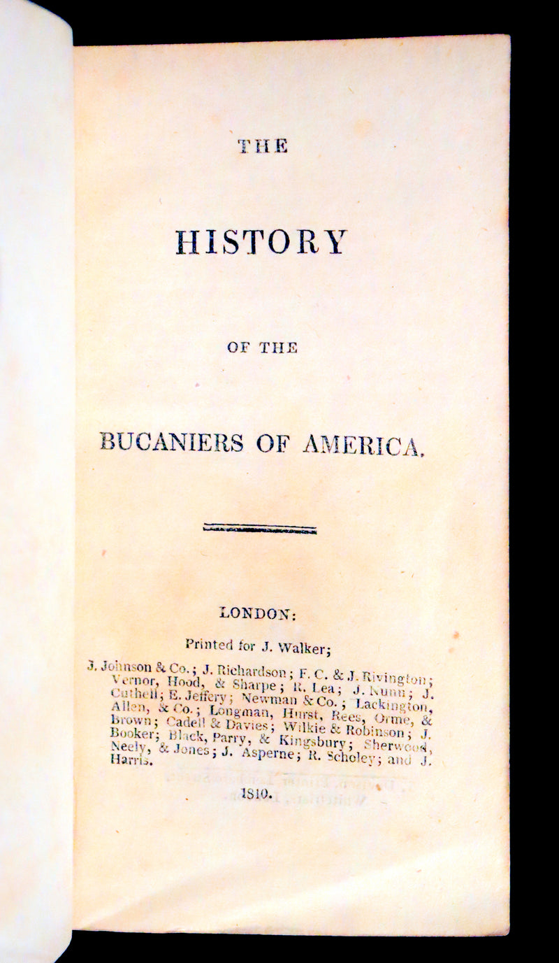 1810 Scarce Book - HISTORY OF THE BUCANIERS (BUCCANIERS) OF AMERICA, PIRATES.