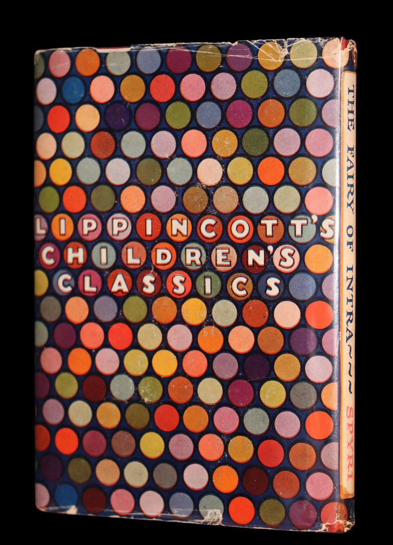 1925 First Edition - The Fairy of Intra by Johanna Spyri illustrated by Margaret J. Marshall.