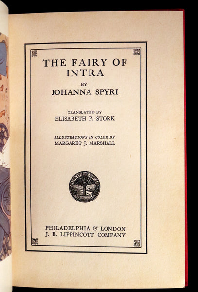 1925 First Edition - The Fairy of Intra by Johanna Spyri illustrated by Margaret J. Marshall.