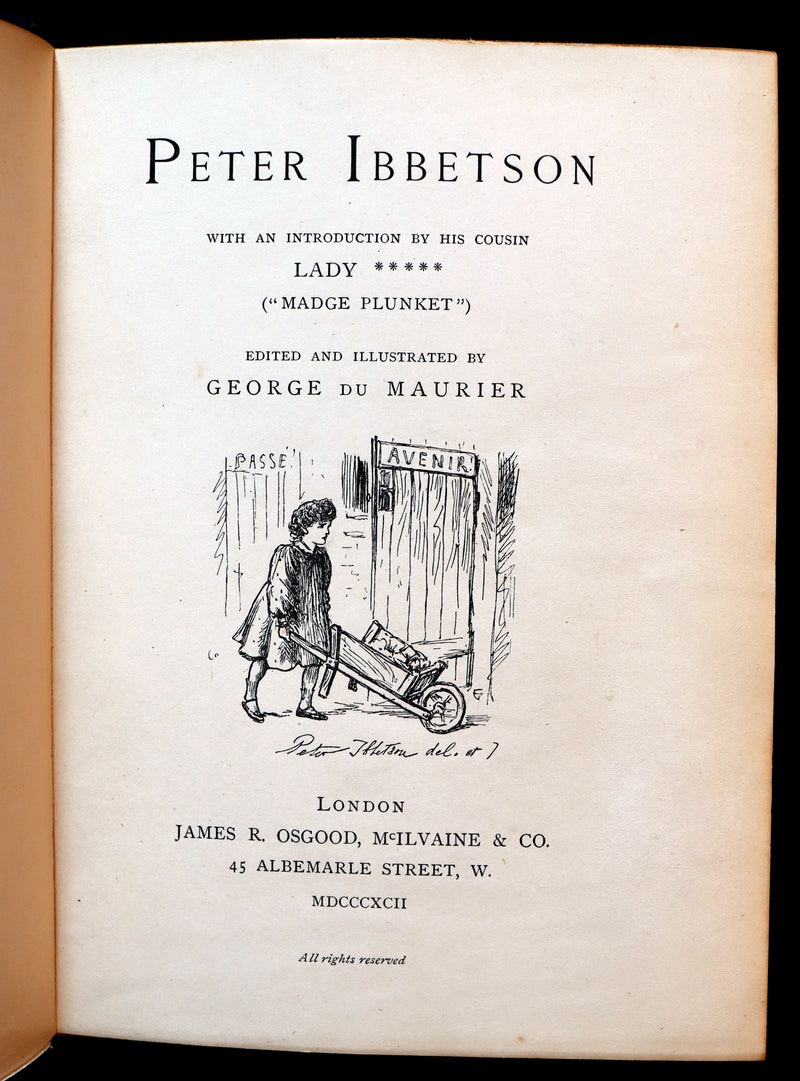 1892 First Edition - Peter Ibbetson, A strange tale of Communication through Dreams by George Du Maurier.
