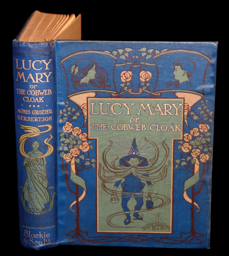1910 Rare First Edition - Lucy-Mary or The Cobweb Cloak illustrated by Margaret W. Tarrant.