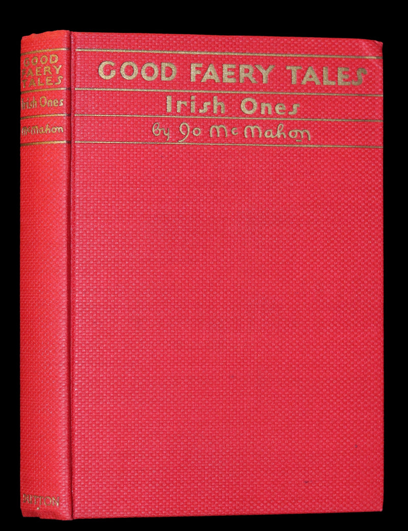1929 Scarce First Edition - Good Faery (Fairy) Tales - Irish Ones by Jo McMahon Illustrated.