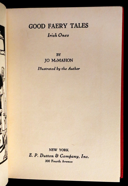1929 Scarce First Edition - Good Faery (Fairy) Tales - Irish Ones by Jo McMahon Illustrated.