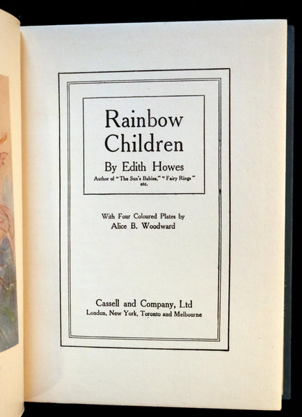 1916 Rare Book - RAINBOW CHILDREN by Edith Howes illustrated by Alice B. Woodward.