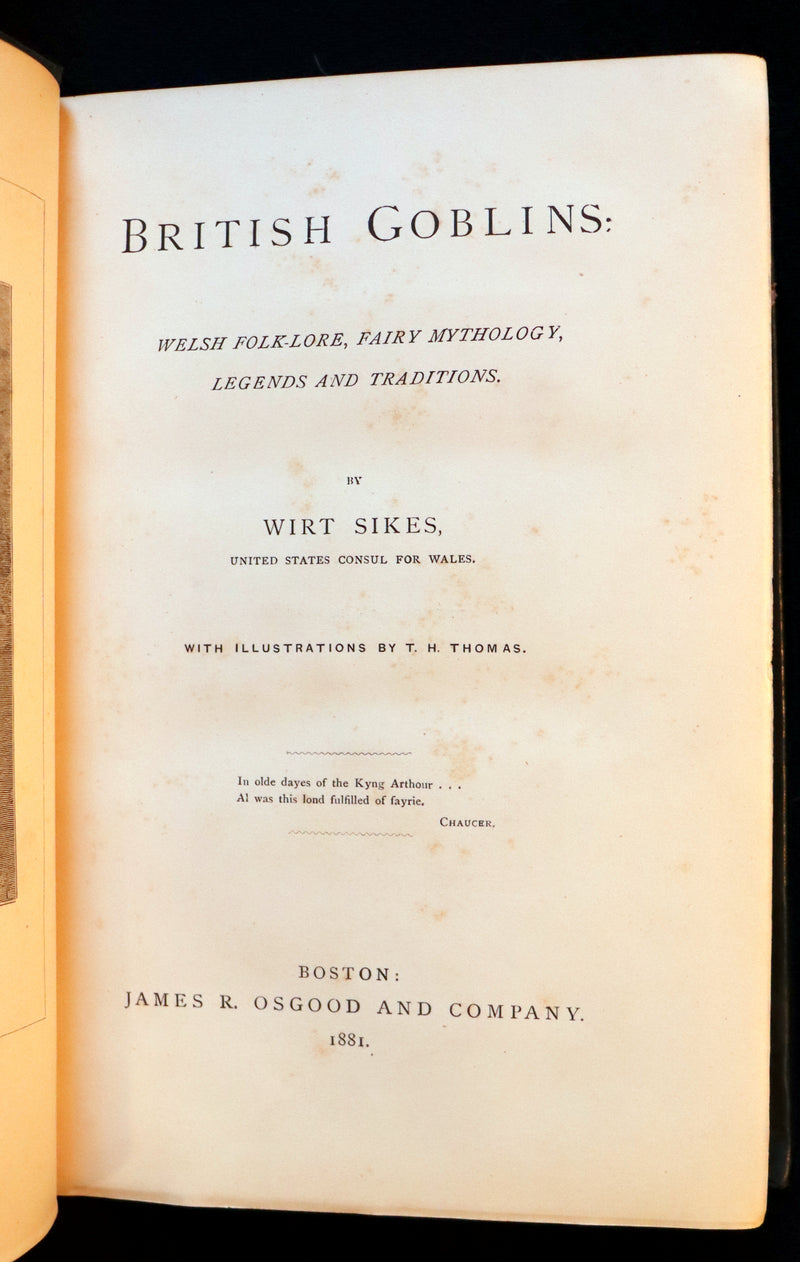 1881 Scarce First US Edition - BRITISH GOBLINS, Welsh Folk-lore & Fairy Mythology by Wirt Sikes.