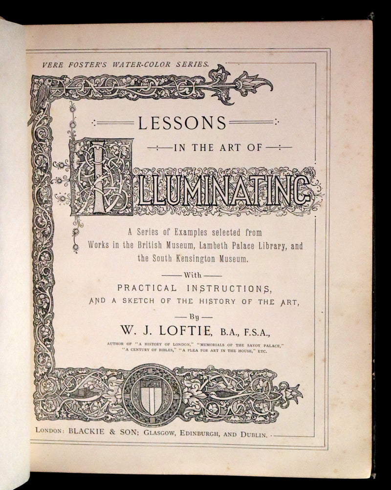 1885 Rare First Edition ~THE ART OF ILLUMINATING by J.W. LOFTIE. Color Illustrated.