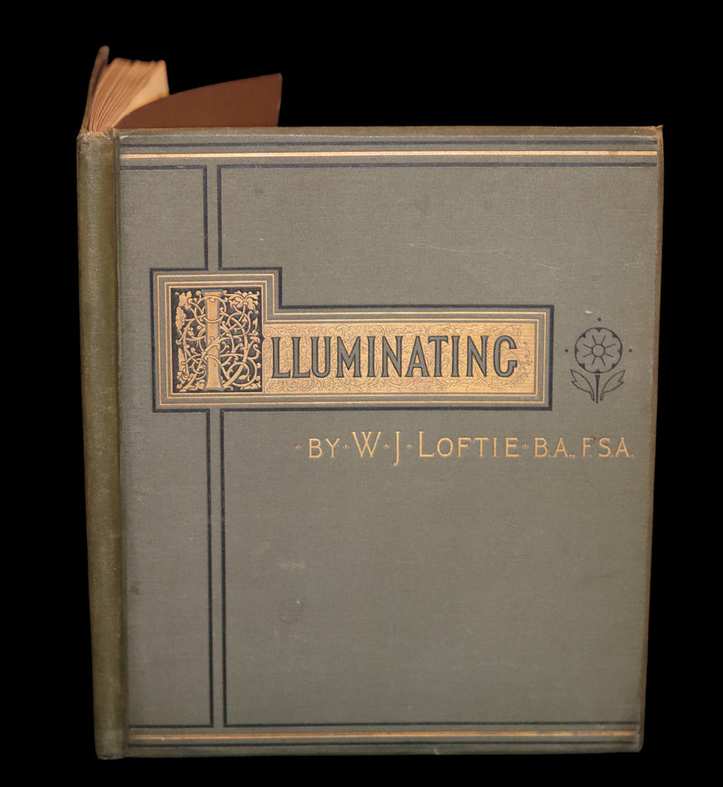 1885 Rare First Edition ~THE ART OF ILLUMINATING by J.W. LOFTIE. Color Illustrated.