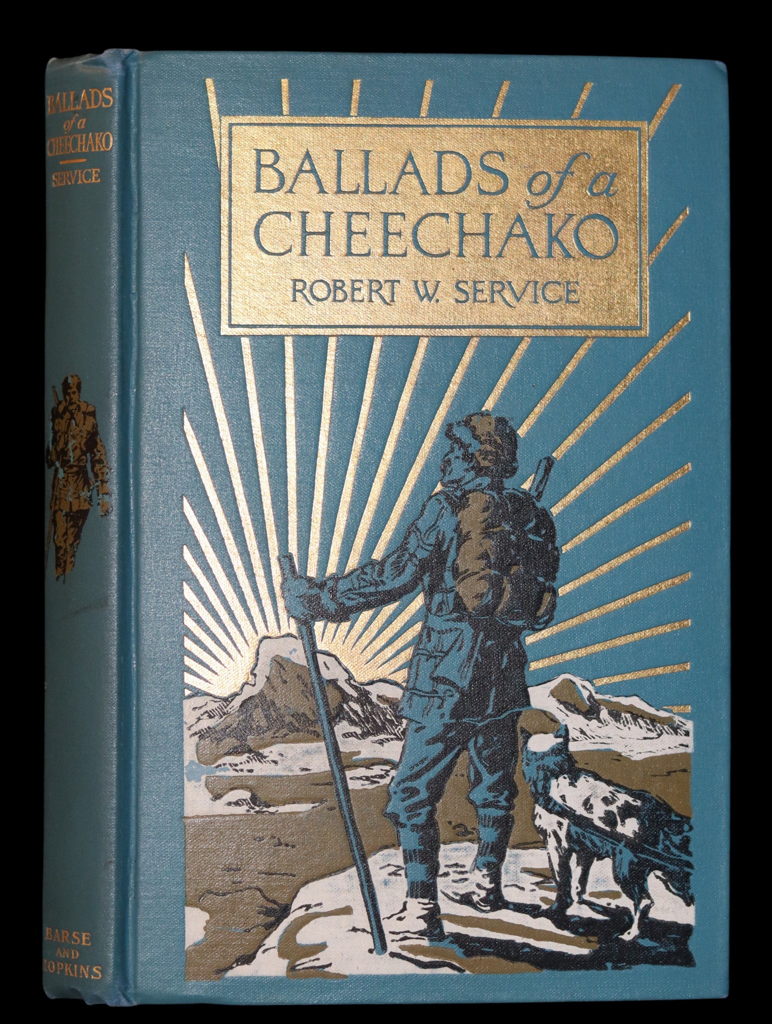 1907 Rare Book - Yukon Gold Rush, BALLADS OF A CHEECHAKO by Robert W. Service. Illustrated.
