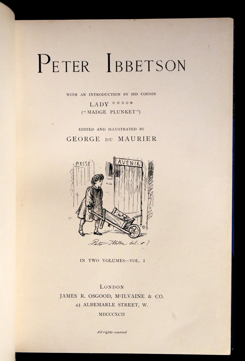 1892 First Edition in 2 Volumes - Peter Ibbetson, Strange Tale of Communication through Dreams by George Du Maurier.
