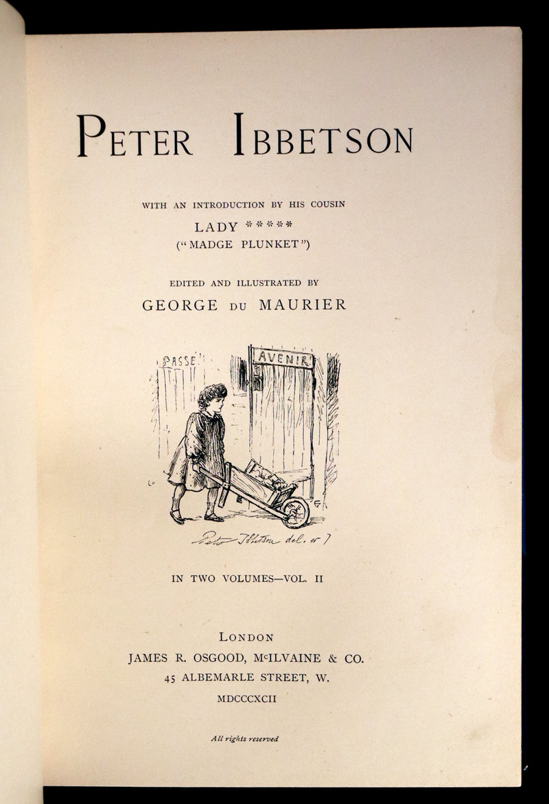 1892 First Edition in 2 Volumes - Peter Ibbetson, Strange Tale of Communication through Dreams by George Du Maurier.