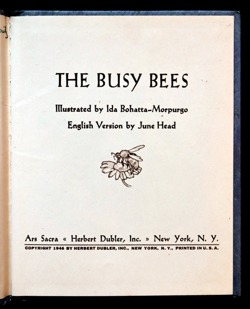1946 Scarce First US Edition - THE BUSY BEES illustrated by Ida Bohatta-Morpurgo.