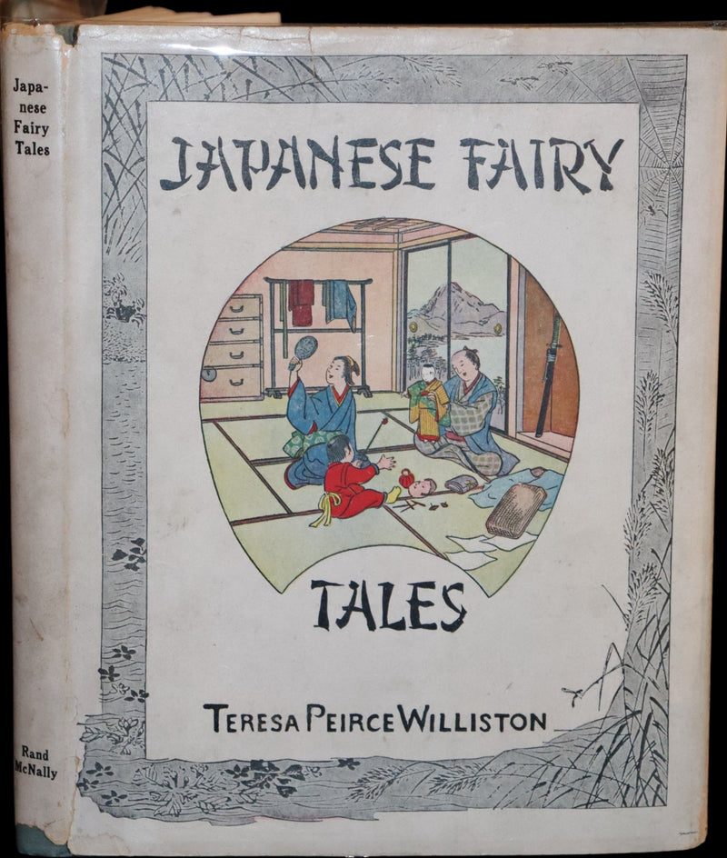 1904 Rare 1st Edition with Dust Jacket ~ Japanese Fairy Tales by Teresa Peirce Williston.