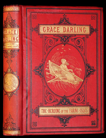 1875 Scarce 1stED Book - Grace Darling, the Heroine of the Farne Islands Lighthouse by Eva Hope.