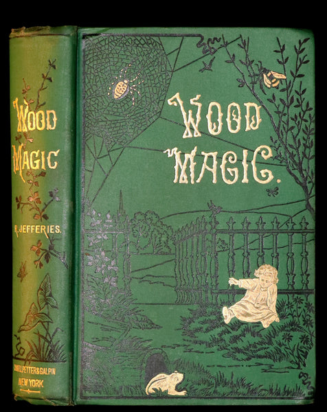 1881 Scarce First Edition - WOOD MAGIC, A Fable by nature writer John Richard Jefferies.