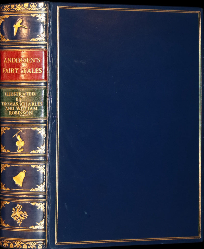 1899 Scarce 1stED bound by Bayntun Riviere - Hans Andersen's Fairy Tales illustrated by the Brothers Robinson.