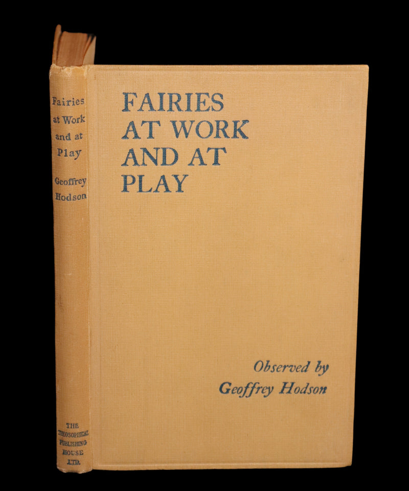 1925 Rare First Edition Book - Fairies at Work and at Play observed by Geoffrey Hodson.