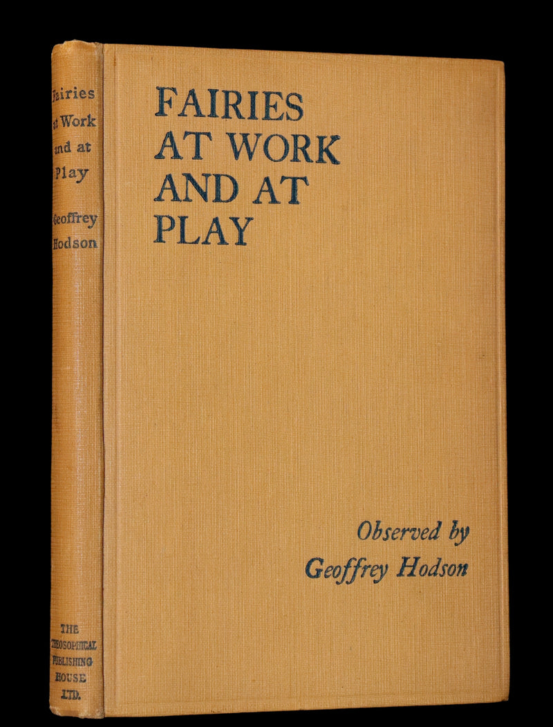 1925 Rare First Edition Book - Fairies at Work and at Play observed by Geoffrey Hodson.